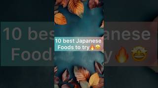 10 Best Japanese foods to try🤩😋japanesefood shorts foodshorts [upl. by Pitzer219]