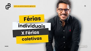 Férias individuais X Férias coletivas [upl. by Erleena338]