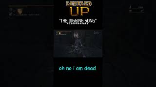 The Digging Song Bloodborne gaming bloodborne [upl. by Noll]