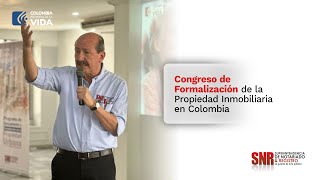 SuperNoticias  Congreso de Formalización de la Propiedad Inmobiliaria en Colombia [upl. by Vincenty]