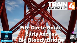 Lets take an Early Access look at Fife Circle and Its Big Bloody Bridge on TSW [upl. by Loraine]