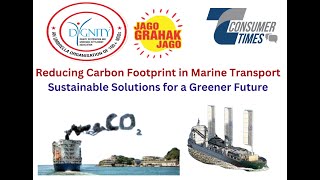 Reducing Carbon Footprint in Marine Transport Sustainable Solutions for a Greener Future [upl. by Ahsilem740]