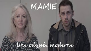 Mamie  Une Odyssée Moderne [upl. by Othella]