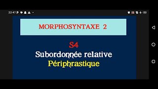 Morphosyntaxe s4 subordonnée relative [upl. by Shiri]