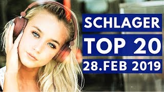 SCHLAGER CHARTS 2019  Die TOP 20 vom 28 Februar [upl. by Menis]