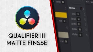 ▶️Tutorial DAVINCI RESOLVE 15  30 QUALIFIER III Matte Finesse [upl. by Jaquith]