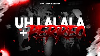 UH LA LA LA LA  PERREO PUNKY 🥵🥵 LUIS CORDOBA REMIX [upl. by Acker]