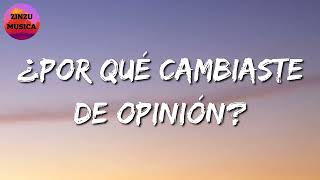 🎵 Calibre 50  ¿Por Qué Cambiaste De Opinión Letra\Lyrics [upl. by Winther]