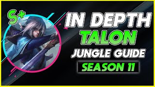 HOW TO MASTER TALON JUNGLE  Season 11 In Depth Talon JG Guide [upl. by Searby]