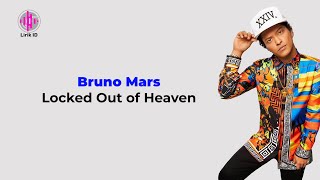 Bruno Mars  Locked Out of Heaven Lirik Terjemahan [upl. by Janel]