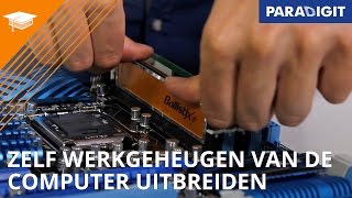 Zelf het werkgeheugen van uw computer uitbreiden  How to  Paradigit [upl. by Jansen]