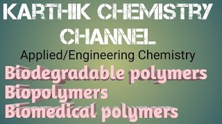 Biodegradable polymers Biopolymers Biomedical polymers [upl. by Nodanrb]