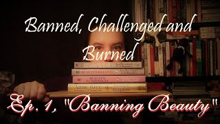 The Sleeping Beauty Trilogy Banned Challenged and Burned Ep 1 [upl. by Eng]