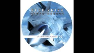 Ace Combat 04 Remix  quotBlue Skiesquot RoBKTA House Breeze Remix [upl. by Nuahsar]