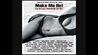 part1 Make Me Hot mix  by Mr Licious [upl. by Annabal]