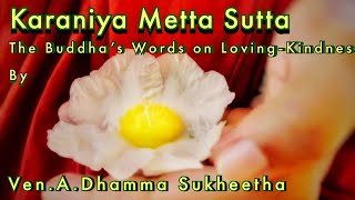 Karaniya Metta Sutta The Buddhas Words on LovingKindness Ven A Dhamma Sukheetha [upl. by Naresh126]