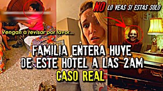 Familia entera huye de este hotel a las 2AM  Caso Real [upl. by Gilly]