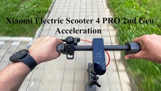 Xiaomi Electric Scooter 4 PRO 2nd Gen  025 kmh acceleration [upl. by Carson]