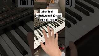 Klavijature Tutorijal Saban Saulic  Odlazisodlazis ostavi mi makar sina Korg pa4x [upl. by Eylsel948]