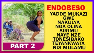 ENDOBESO PART 2 Yadde Mukazi Gwe Nakulya Nga Olina Sirimu Naye Nze Tonesibako Teyankwata Ndi Mulamu [upl. by Changaris]