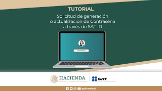 Solicitud de generación o actualización de Contraseña a través de SAT ID [upl. by Leimad]