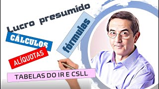 Lucro presumido Tabela Cálculo do lucro Cálculo do IR e da CSLL Periodicidade e Vencimento [upl. by Swetlana82]