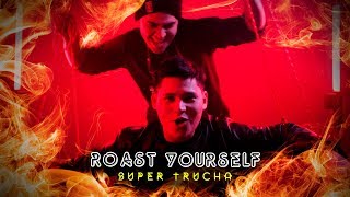 ROAST YOURSELF CHALLENGE 🔥 EL SUPER TRUCHA [upl. by Oinotnaocram215]