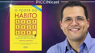 O Poder Do Hábito  PicciniCast 116 [upl. by Hyacinthie]