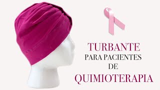 TURBANTE PARA QUIMIOTERAPIA [upl. by Akeem]