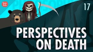 Perspectives on Death Crash Course Philosophy 17 [upl. by Willcox87]