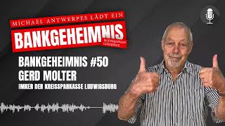 Bankgeheimnis 50 mit Gerd Molter [upl. by Salamone730]