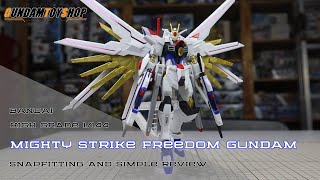 Bandai High Grade HG 1144 Mighty Strike Freedom Gundam Sample Build Snapfit and Simple Review [upl. by Odarbil]