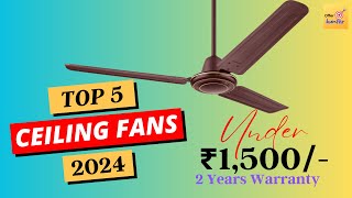 Best Ceiling Fan Under 1500 in India 🔥🔥🔥 Best Ceiling Fan 2024 in India  Price Quality for Home [upl. by Saile]