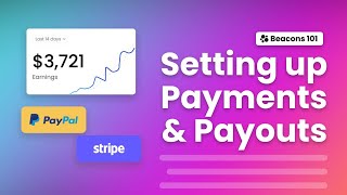 How to Setup Payments amp Payouts on Beacons Tutorial [upl. by Anrym325]