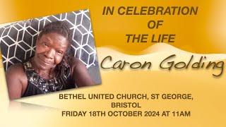 In Celebration of The Life of Caron Golding [upl. by Lev]