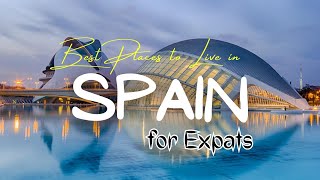 The Best Places to Live in Spain for Expats [upl. by Irtimed]