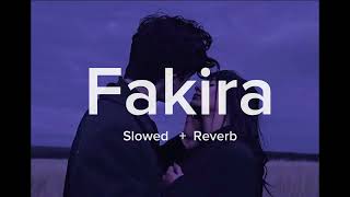 Fakira  Slowed  Reverb  lofi [upl. by Gellman]