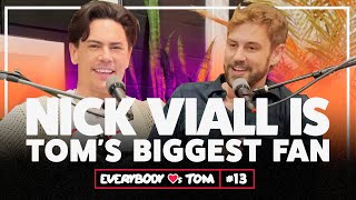 Nick Viall Is Toms Biggest Fan  Everybody Loves Tom  Episode 13 [upl. by Aitnas]