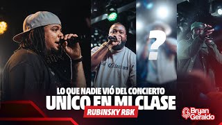 LO QUE NADIE VIO DEL CONCIERTO quotUNICO EN MI CLASEquot DE RUBINSKY RBK  FREESTYLE NATAN Y PHILIPPE [upl. by Boot]