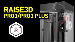 Raise3D Pro3  Pro3 Plus Overview HighPerformance Professional FDM 3D Printers [upl. by Obediah]