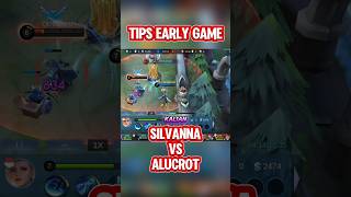 tips hero silvanna di early game lawan alucard mlbb silvanna mlbb silvannabestbuild [upl. by Clawson226]