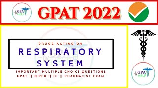 Drugs acting on Respiratory System mcqs  Bronchial Asthma  Cough Expectorant  GPAT 2022 [upl. by Jacquetta777]