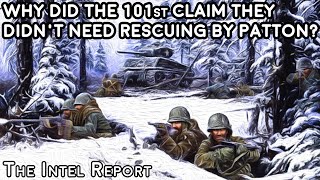 Why Did the 101st Say they Didnt Need Rescuing by Patton at Bastogne [upl. by Nino]