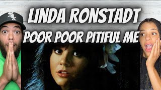 THE GREATEST FIRST TIME HEARING Linda Ronstadt  Poor Poor Pitiful Me REACTION [upl. by Sandi]