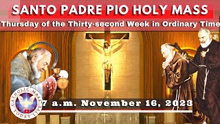 Catholic Mass Today Live at Santo Padre Pio National Shrine  Batangas 16 Nov 2023 7am [upl. by Sutherland]