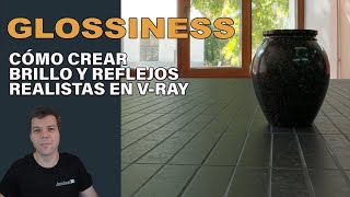 Glossiness  Cómo crear brillos y reflejos realistas en Vray [upl. by Udela]