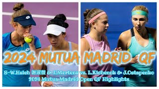 SWHsieh 謝淑薇 amp EMertens vs LKichenok amp JOstapenko 2024 Mutua Madrid Open QF Highlights [upl. by Acirtal]