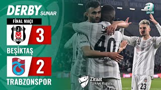 Beşiktaş 32 Trabzonspor MAÇ ÖZETİ Ziraat Türkiye Kupası Finali  23052024 [upl. by Corine]