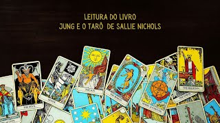 Leitura do Livro  Jung e o Tarô de Sallie Nichols [upl. by Elyse]