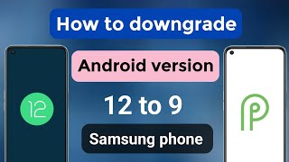 how to downgrade android 12 to 9 samsung [upl. by Emelita]